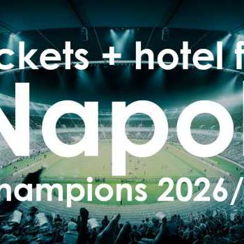 Tickets + Hotel for Napoli’s Upcoming Champions League 2026/27 Matches